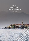 Racconti dal Piemonte. Vol. 2 libro