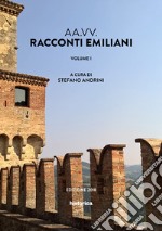 Racconti emiliani. Vol. 1 libro