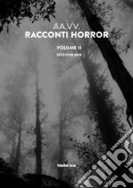 Racconti horror. Vol. 2 libro