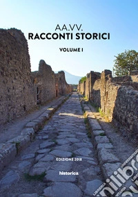 Racconti storici. Vol. 1 libro