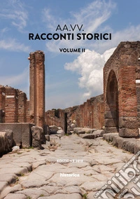 Racconti storici. Vol. 2