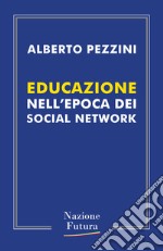 Educazione nell'epoca dei social network libro