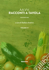 Racconti a tavola. Vol. 4 libro