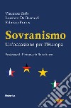 Sovranismo. Un'occasione per l'Europa libro