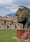 Racconti campani 2019. Vol. 1 libro