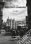 Racconti lombardi. Vol. 2 libro