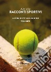 Racconti sportivi 2019. Vol. 2 libro