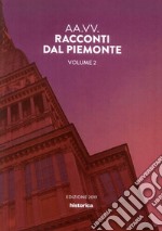 Racconti dal Piemonte. Vol. 2 libro