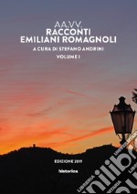 Racconti emiliano-romagnoli. Vol. 1 libro