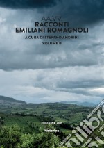 Racconti emiliano-romagnoli. Vol. 2 libro