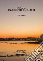 Racconti pugliesi 2019. Vol. 2 libro