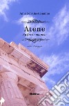 Atene. Epifanie sospese. Cahier di viaggio libro