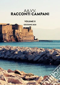 Racconti campani 2020. Vol. 2