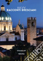 Racconti bresciani 2019 libro