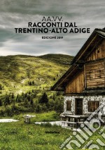 Racconti dal Trentino-Alto Adige 2019 libro