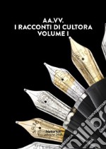 I racconti di Cultora. Vol. 1 libro