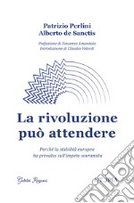 La rivoluzione può attendere libro