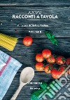 Racconti a tavola 2019. Vol. 2 libro