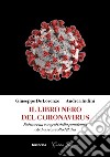 Il libro nero del coronavirus. Retroscena e segreti della pandemia che ha sconvolto l'Italia libro