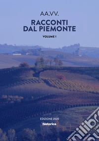 Racconti dal Piemonte. Vol. 1