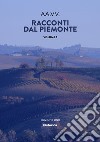 Racconti dal Piemonte. Vol. 1 libro