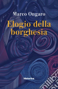 Elogio della borghesia libro