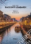 Racconti lombardi 2020. Vol. 1 libro