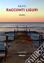 Racconti liguri. Vol. 2 libro