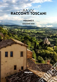 Racconti toscani. Vol. 2 libro