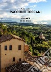 Racconti toscani. Vol. 2 libro