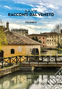 Racconti dal Veneto. Vol. 2
