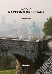 Racconti bresciani 2020 libro