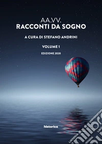 Racconti da sogno 2020. Vol. 1