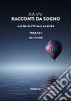 Racconti da sogno 2020. Vol. 1 libro