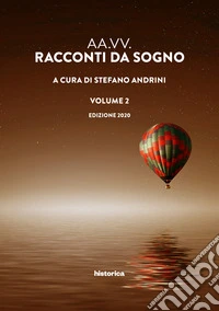 Racconti da sogno 2020. Vol. 2