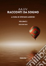 Racconti da sogno 2020. Vol. 2 libro