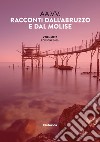 Racconti dall'Abruzzo e dal Molise 2020. Vol. 2 libro