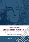 Joseph De Maistre. Il padre del pensiero controrivoluzionario libro