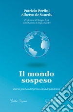 Il mondo sospeso. Diario politico del primo anno di pandemia libro