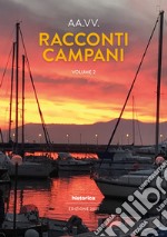 Racconti campani 2021. Vol. 2 libro