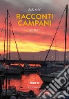 Racconti campani 2021. Vol. 2 libro