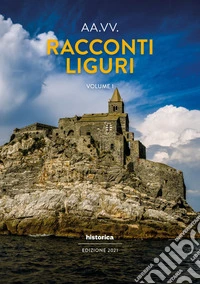 Racconti liguri 2021. Vol. 1