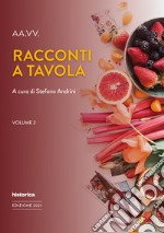 Racconti a tavola. Vol. 2 libro