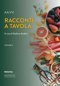 Racconti a tavola. Vol. 3 libro