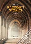 Racconti storici. Vol. 2 libro