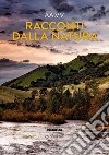 Racconti dalla natura. Edizione 2021. Vol. 2 libro