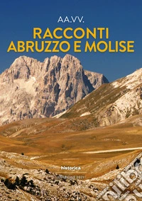 Racconti Abruzzo e Molise 2021