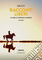 Racconti liberi. Vol. 1 libro