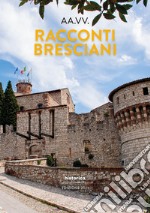 Racconti bresciani 2021 libro