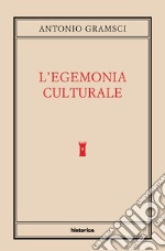 L'egemonia culturale libro